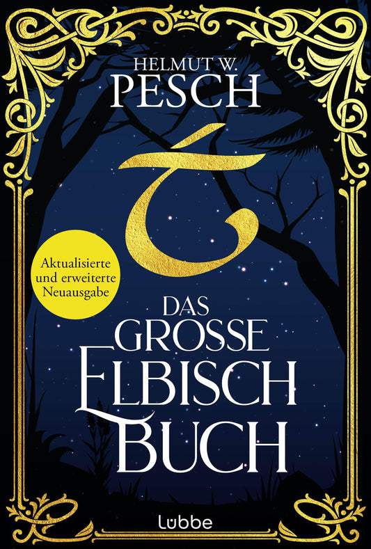 Das große Elbisch-Buch: Neuausgabe des Standardwerks der Elbensprachen, überarbeitet und ergänzt um die neusten Erkenntnisse der Tolkien-Forschung