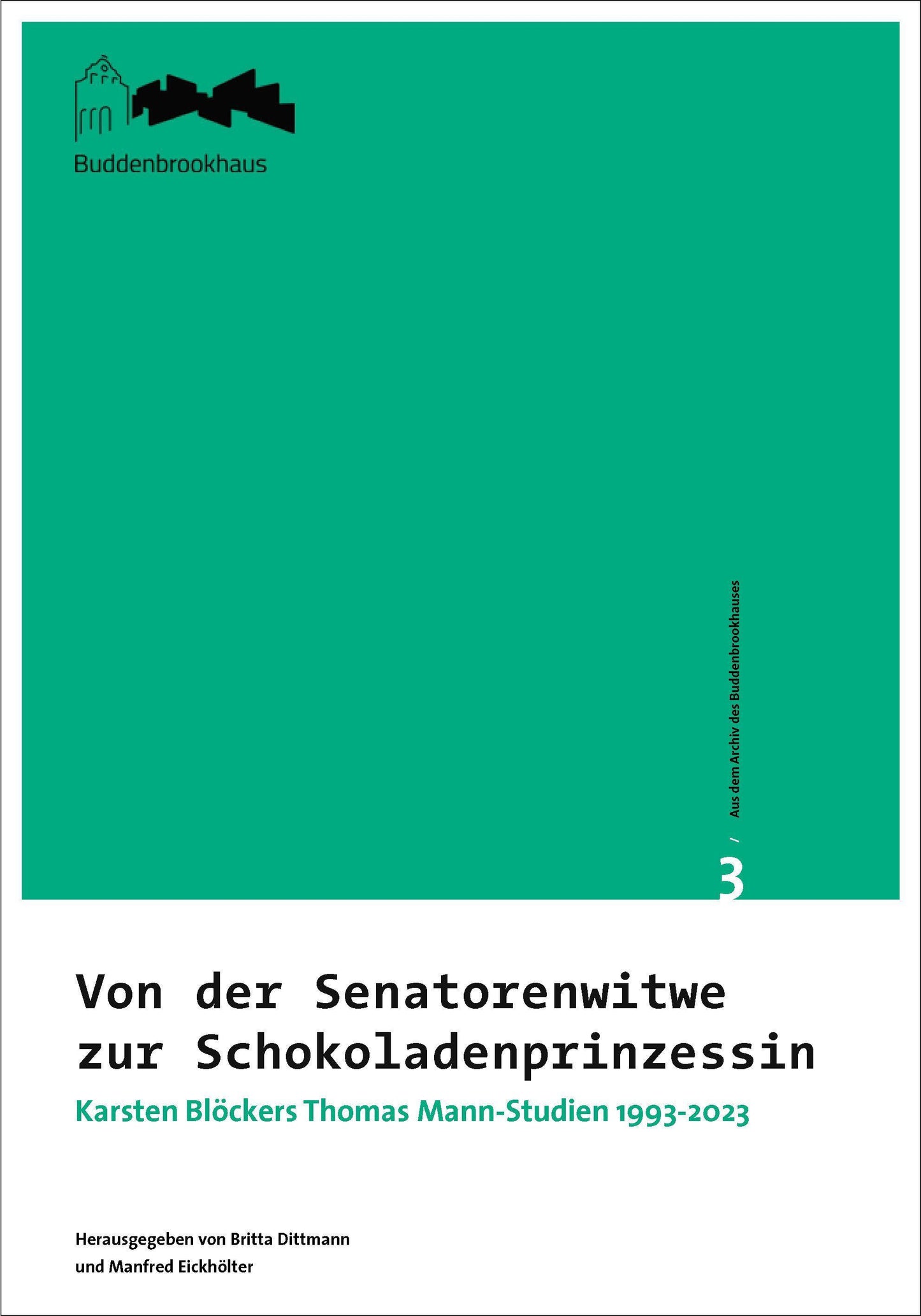 Aus dem Archiv des Buddenbrookhauses / Von der Senatorenwitwe zur Schokoladenprinzessin