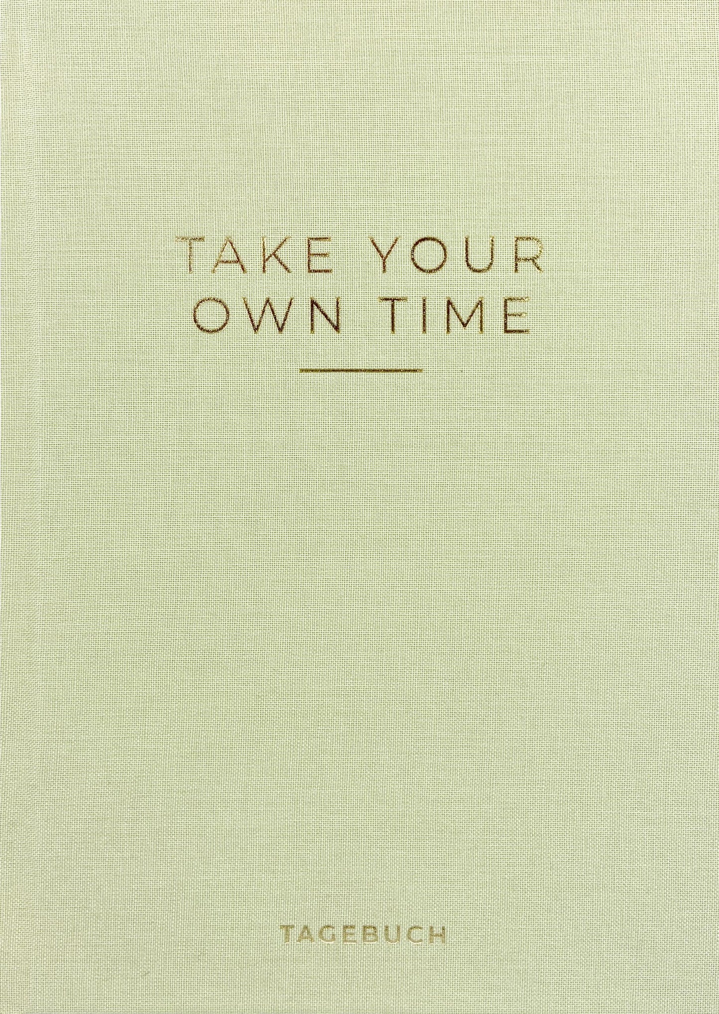 »Take your own time« Tagebuch