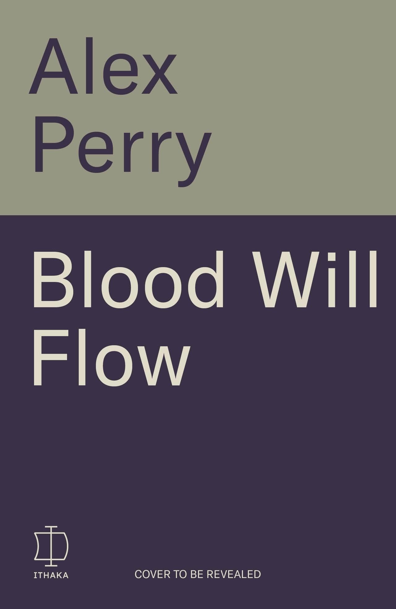 Blood Will Flow