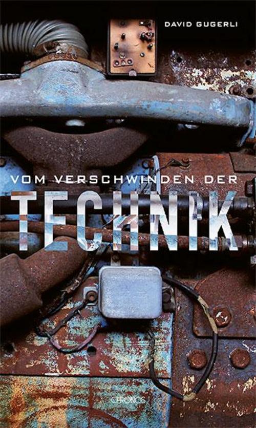 Buchcover: Vom Verschwinden der Technik