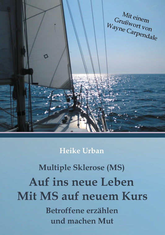 Buchcover: Multiple Sklerose (MS) - Auf ins neue Leben - Mit MS auf neuem Kurs