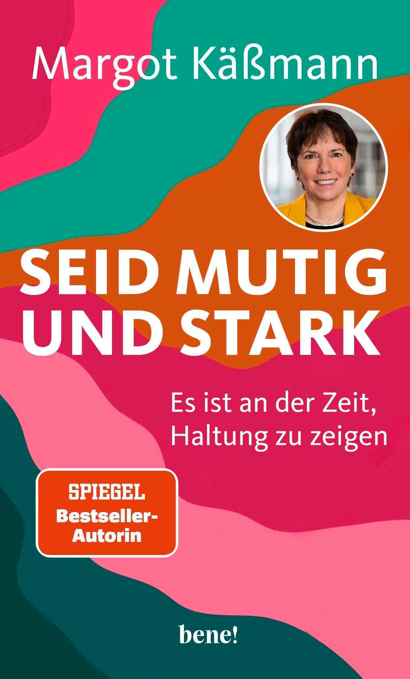 Käßmann, Margot/Seid mutig und stark