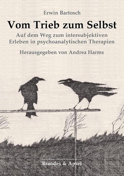 Vom Trieb zum Selbst