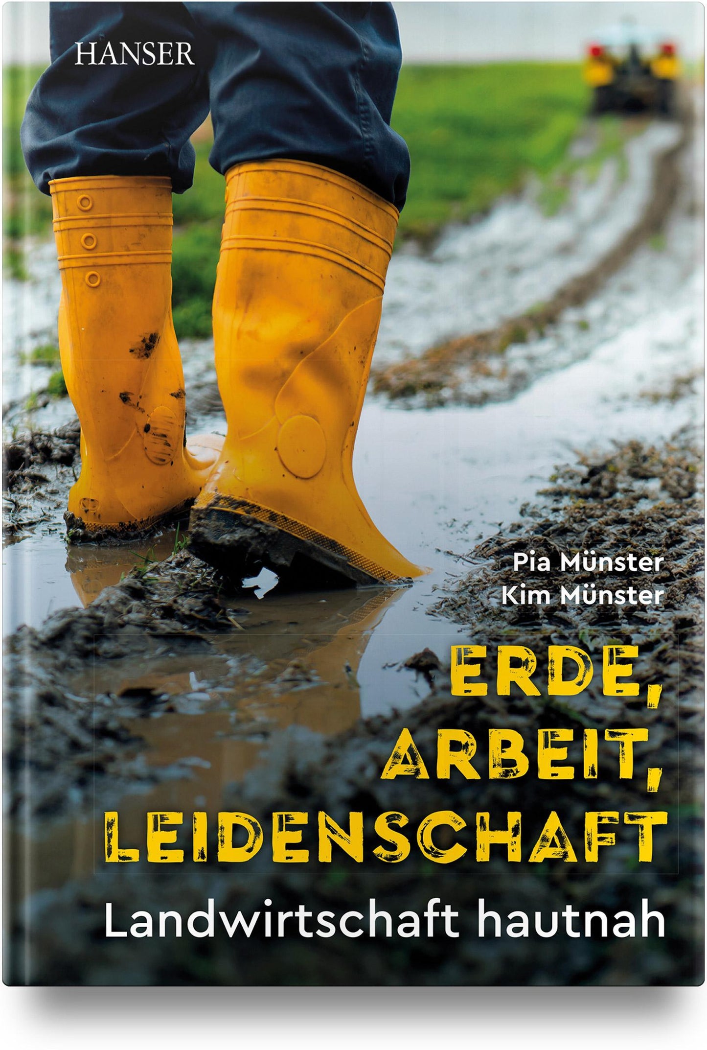 Erde, Arbeit, Leidenschaft