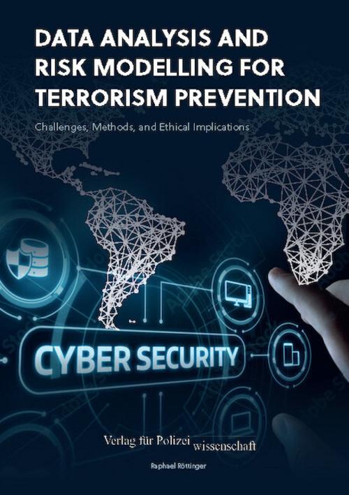 Buchcover: Data Analysis and Risk Modelling for Terrorism Prevention: