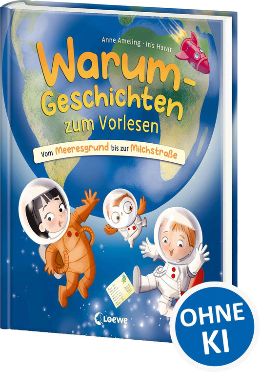 Ameling, Anne/Warum-Geschichten zum Vorlesen - Vom Meeresgrund bis zur Milchstraße