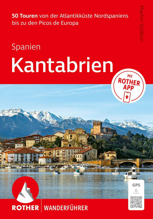 ROTHER Wanderführer Spanien: Kantabrien. 50 Touren von der Atlantikküste bis zu den Picos de Europa