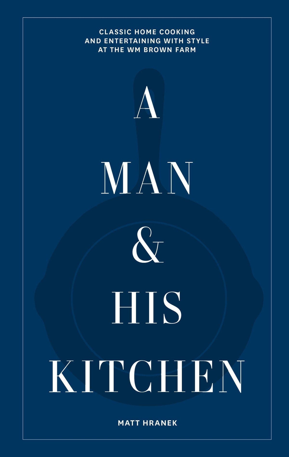 Buchcover: A Man & His Kitchen