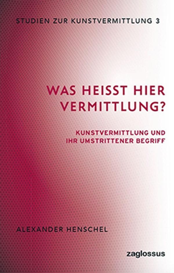Buchcover: Was heißt hier Vermittlung?