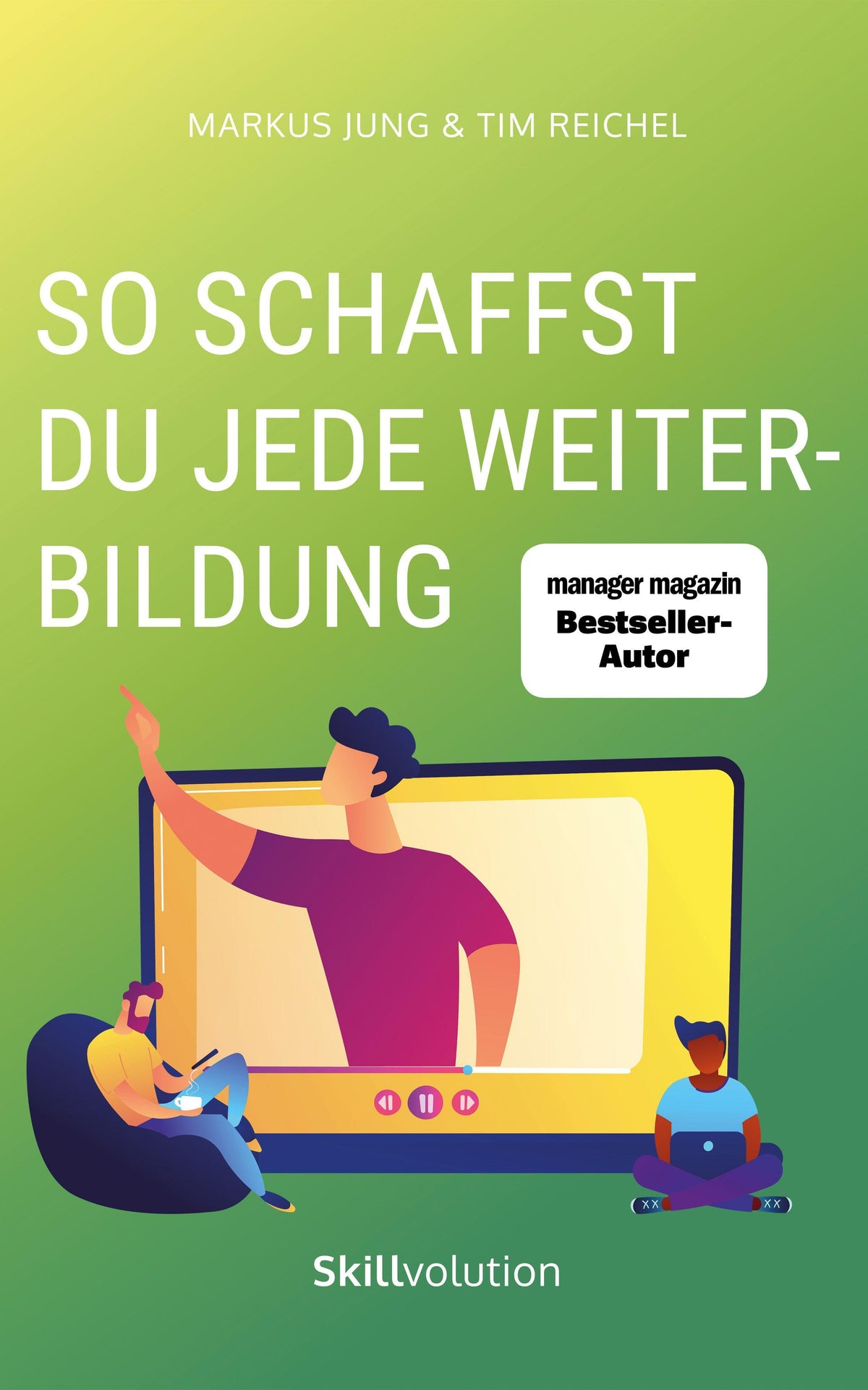 Buchcover: So schaffst du jede Weiterbildung