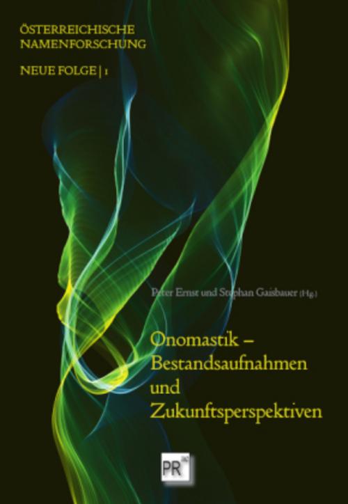 Onomastik - Bestandsaufnahmen und Zukunftsperspektiven
