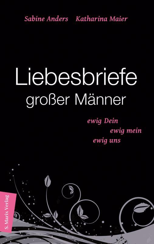 Liebesbriefe großer Männer