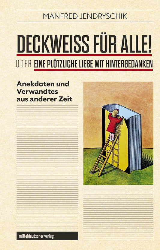 DECKWEISS FÜR ALLE! oder EINE PLÖTZLICHE LIEBE MIT HINTERGEDANKEN