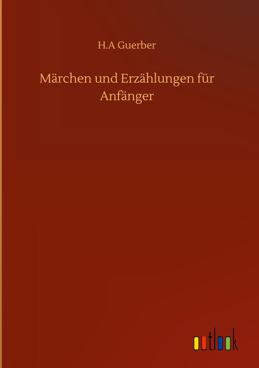 Märchen und Erzählungen für Anfänger
