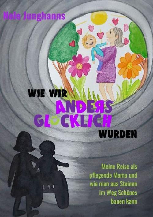 Wie wir anders glücklich wurden