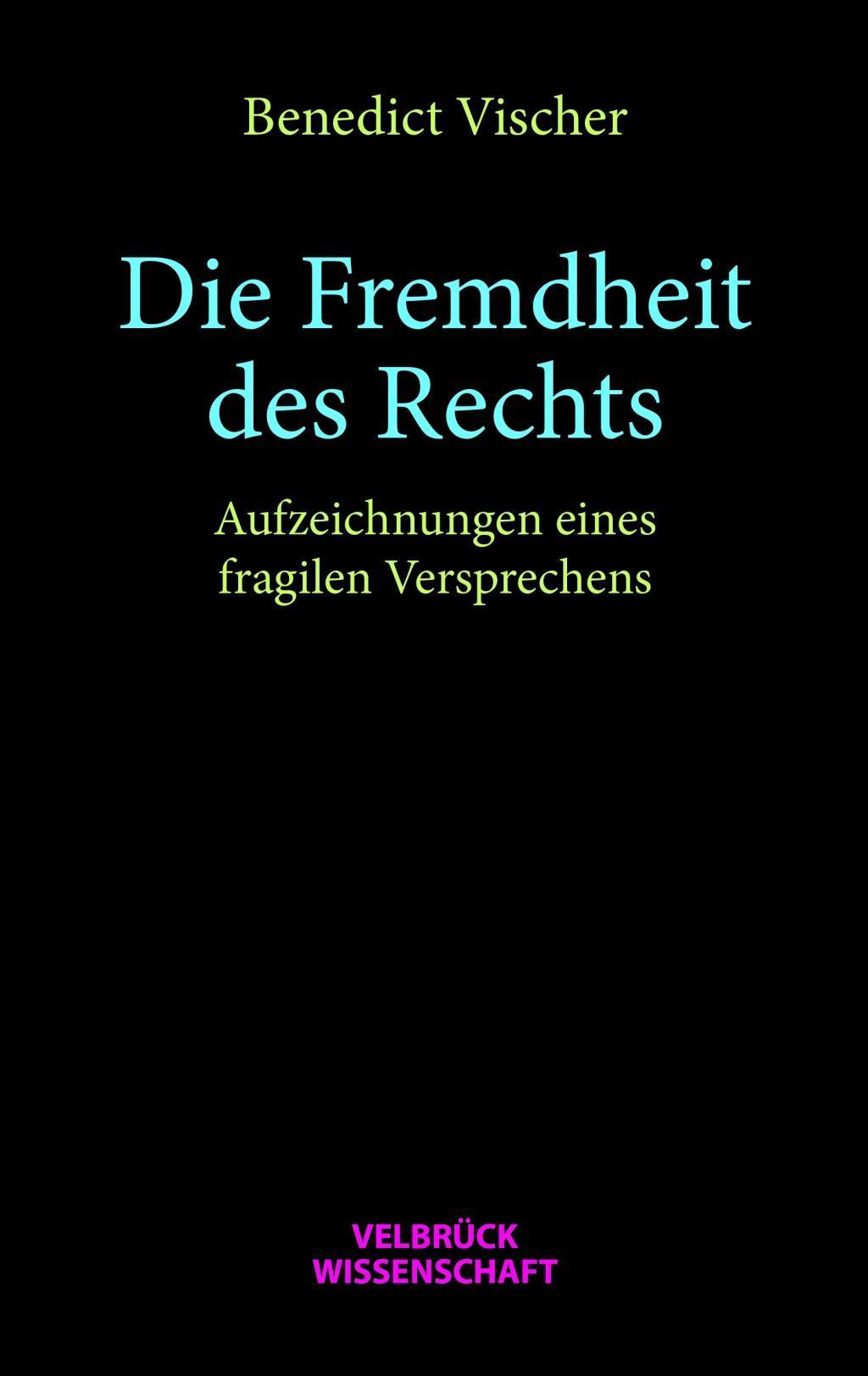 Die Fremdheit des Rechts