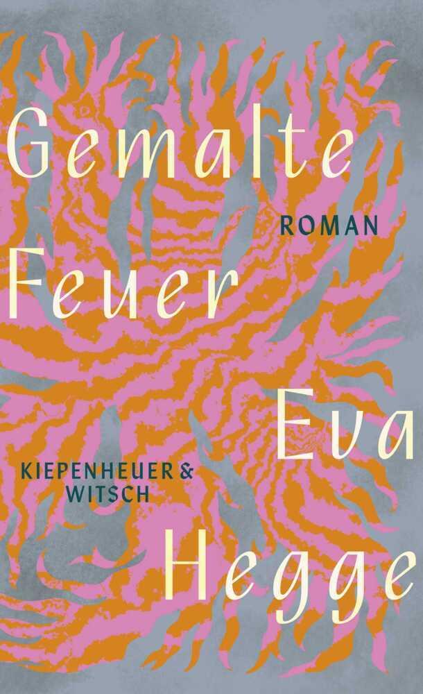 Gemalte Feuer: Roman