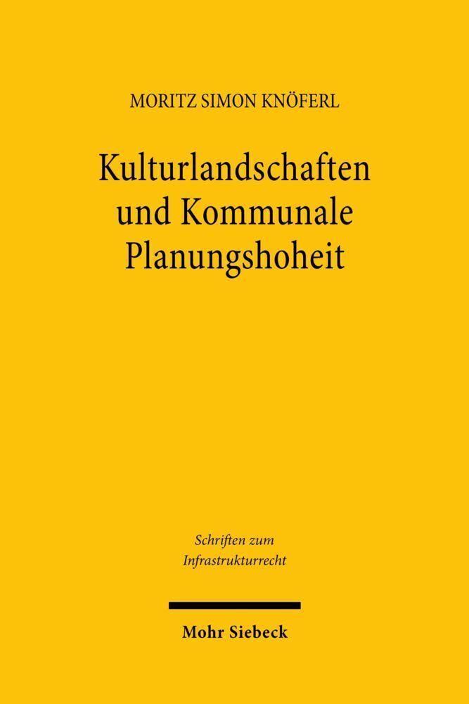 Kulturlandschaften und Kommunale Planungshoheit