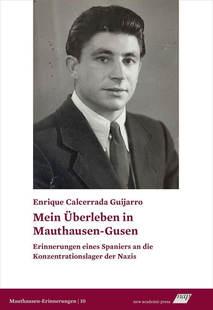 Mein Überleben in Mauthausen-Gusen