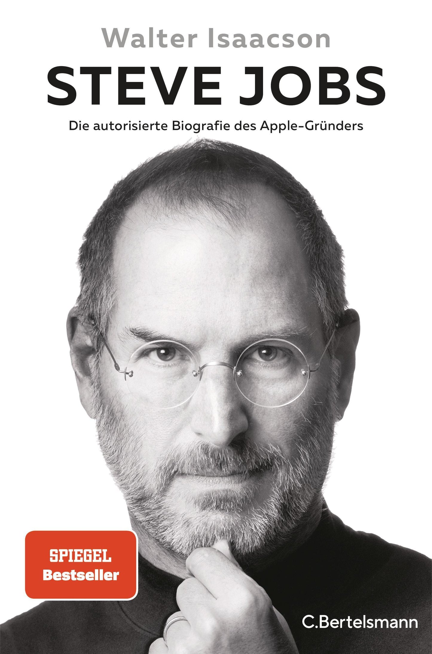 Steve Jobs: Die autorisierte Biografie des Apple-Gründers - Der Weltbestseller mit neuem Nachwort