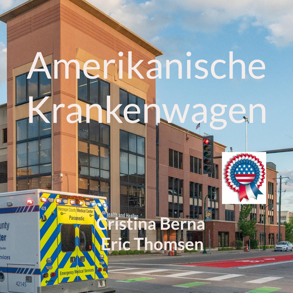 Buchcover: Amerikanische Krankenwagen