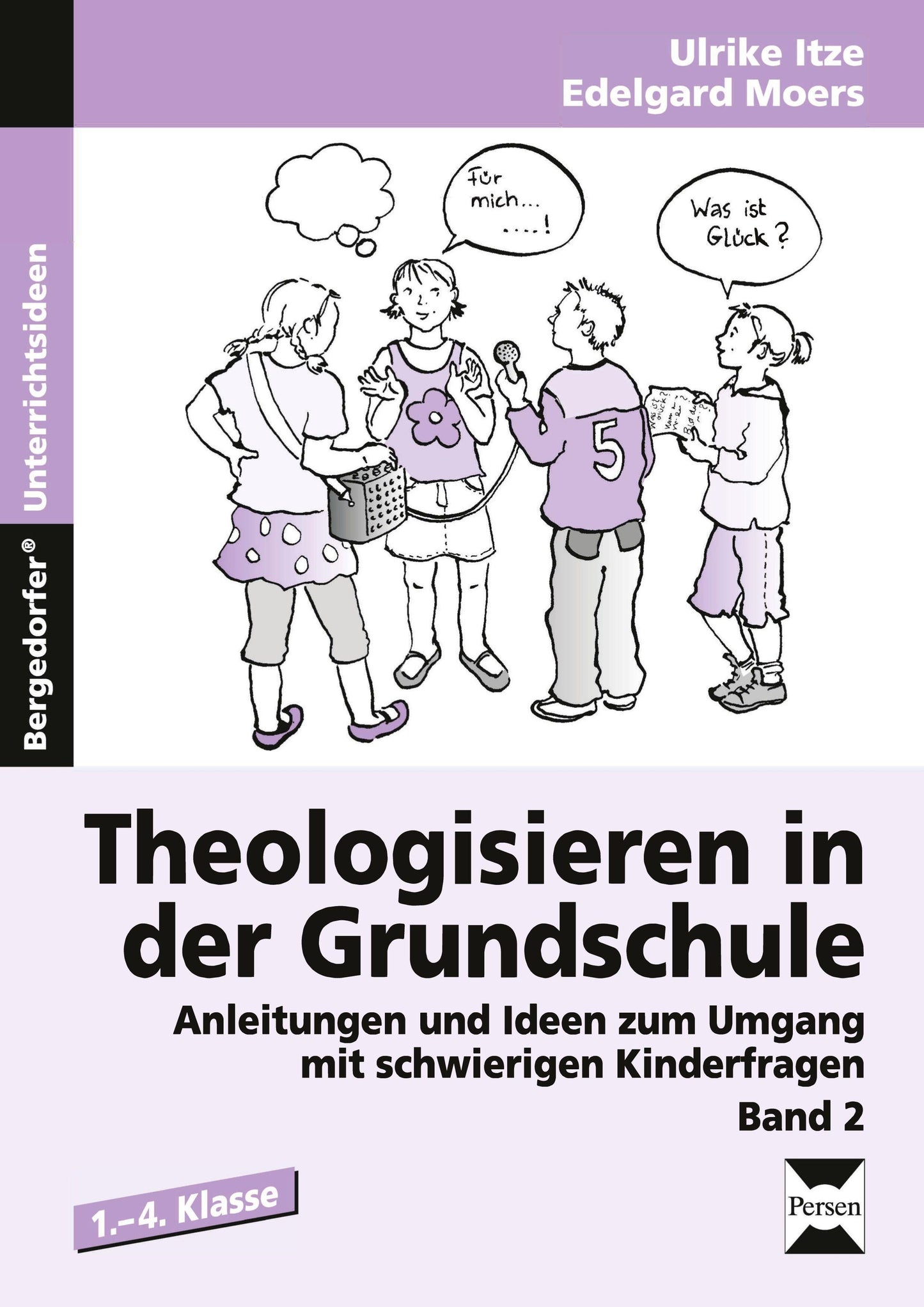 Theologisieren in der Grundschule - Band 2