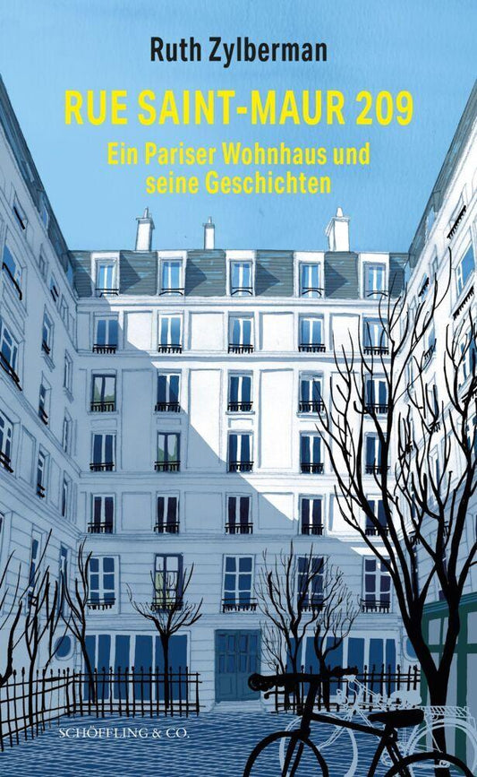 Rue Saint-Maur 209. Ein Pariser Wohnhaus und seine Geschichten