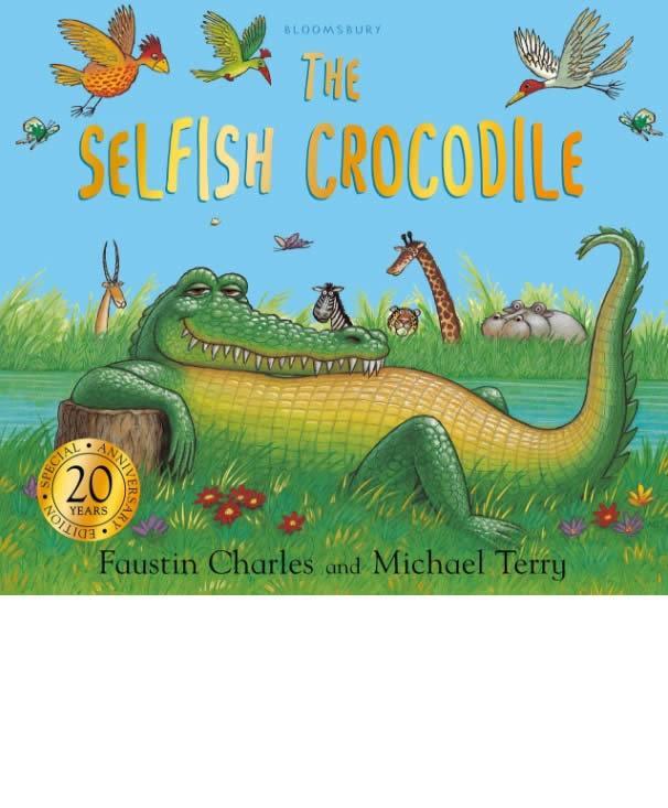 The Selfish Crocodile Anniversary Edition