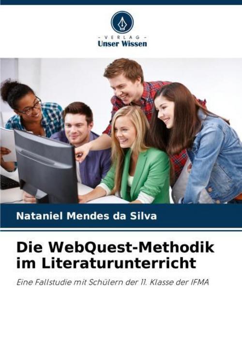 Die WebQuest-Methodik im Literaturunterricht