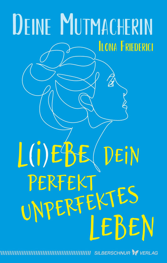 Buchcover: L(i)ebe dein perfekt unperfektes Leben