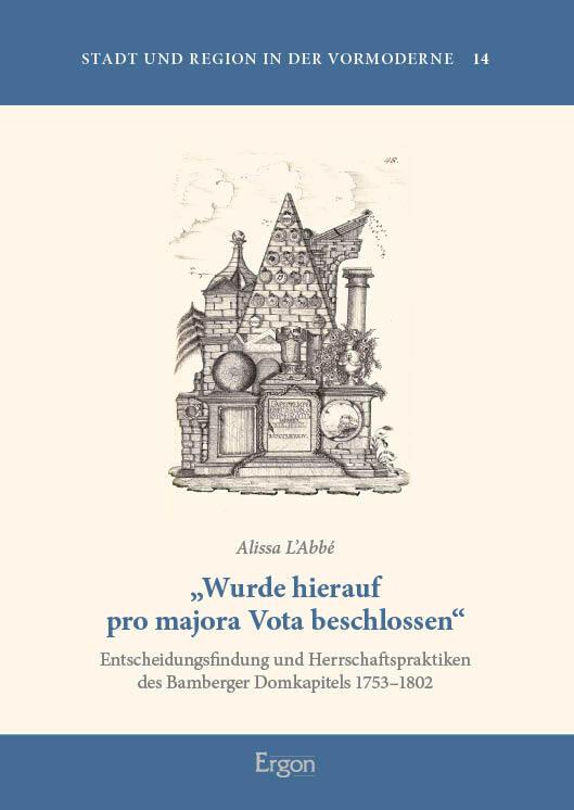 \"Wurde hierauf pro majora Vota beschlossen\"