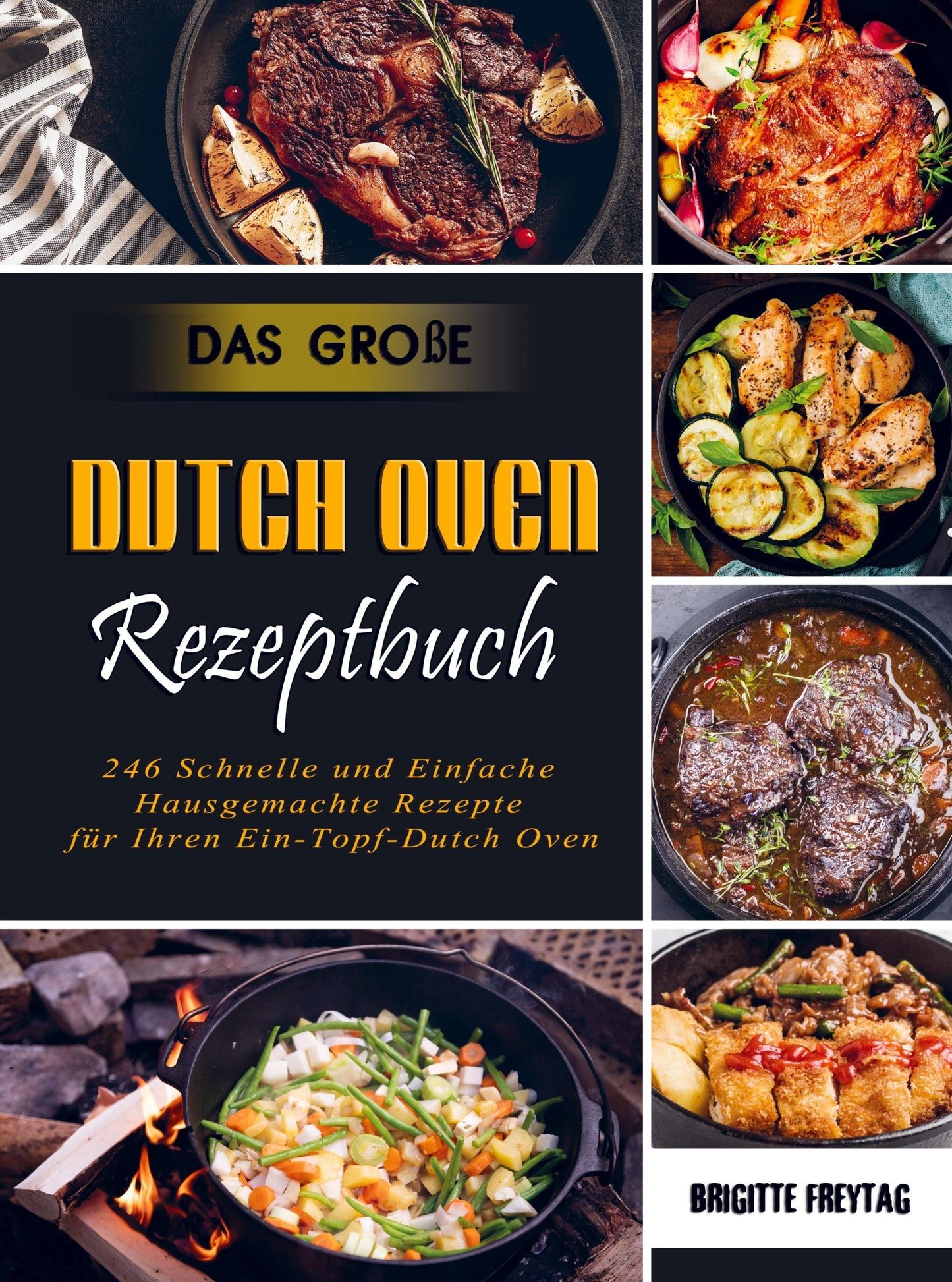 Das Große Dutch Oven Rezeptbuch