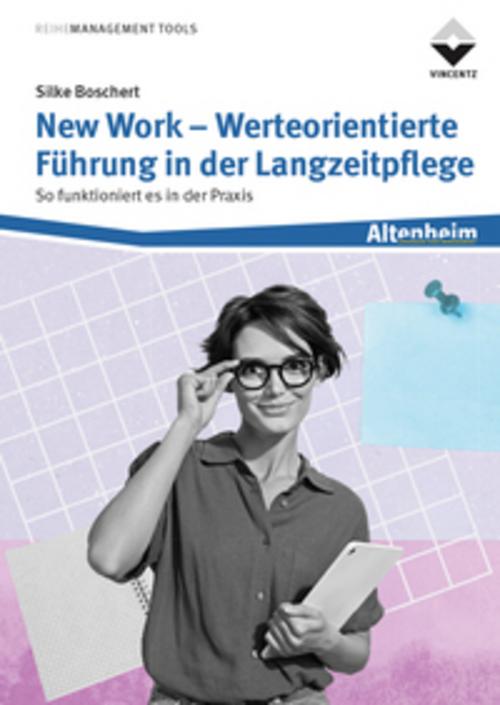 New Work - Werteorientierte Führung in der Langzeitpflege