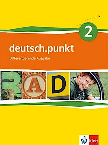 deutsch.punkt 2. Schülerbuch. 6. Schuljahr. Differenzierende Ausgabe