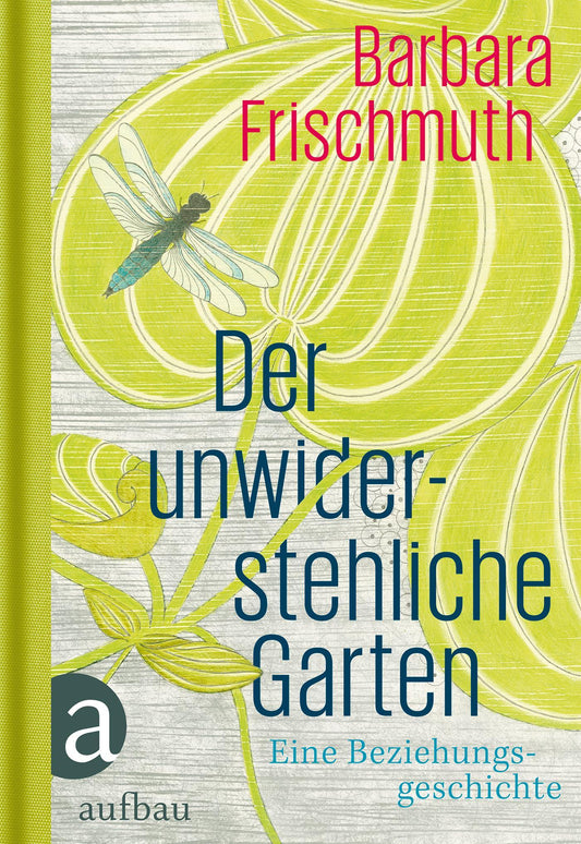 Der unwiderstehliche Garten
