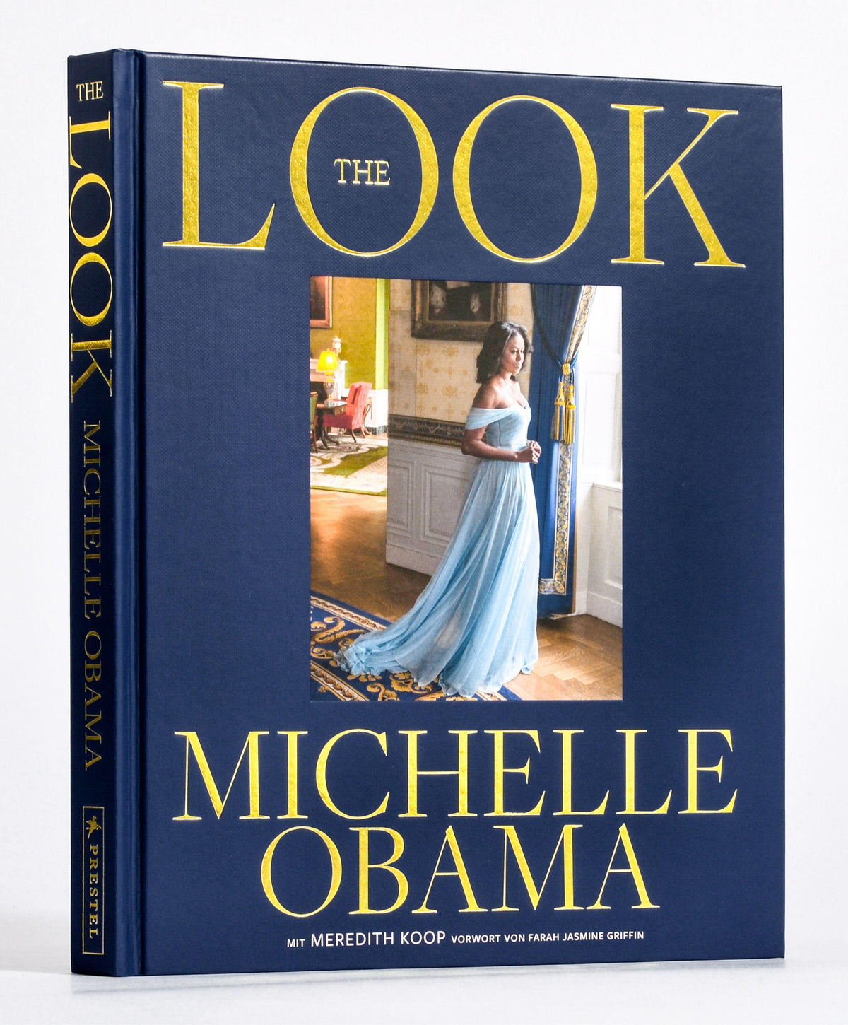 The Look (deutsche Ausgabe): Nach dem Erfolgstitel »Becoming«: Der Modestil der ehem. First Lady der USA, ihre ikonischen Looks und ihre Fashion-Philosophie, mit 280 Fotografien