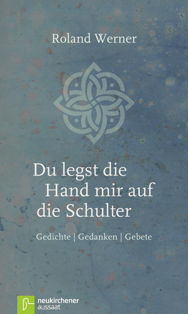 Buchcover: Du legst die Hand mir auf die Schulter