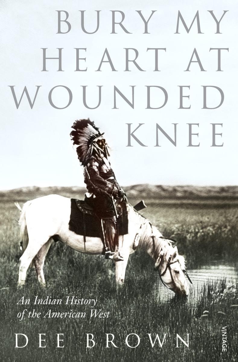 Buchcover: Bury My Heart at Wounded Knee