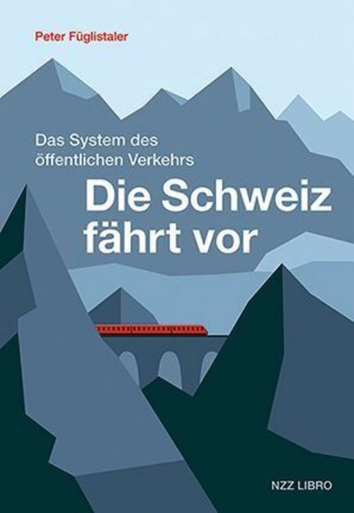 Buchcover: Die Schweiz fährt vor