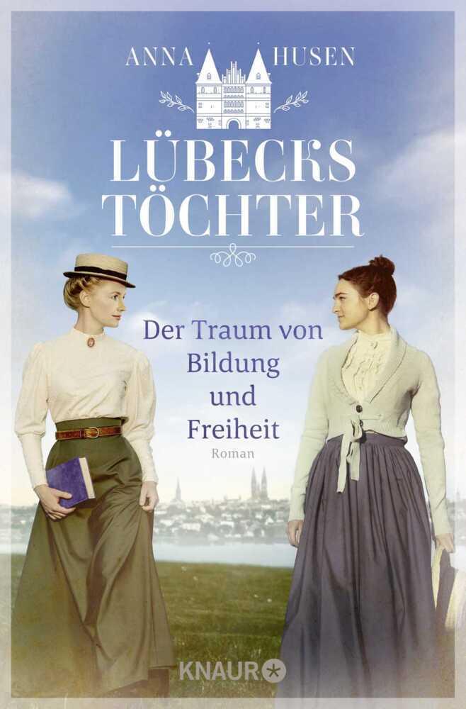 Husen, Anna/Lübecks Töchter. Der Traum von Bildung und Freiheit