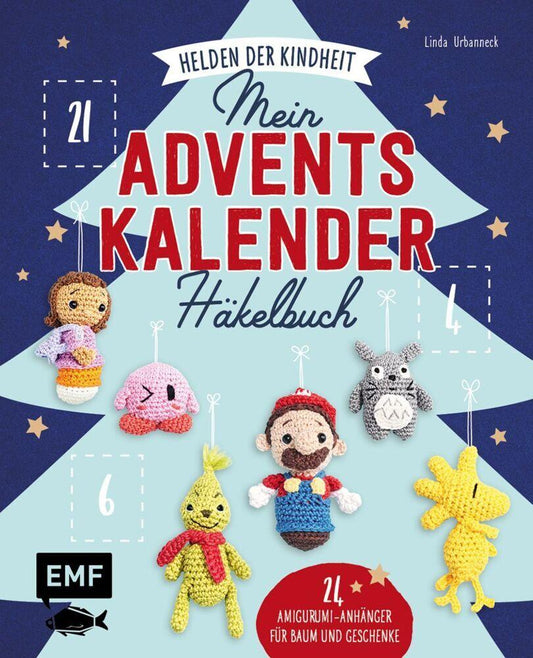 Mein Adventskalender-Häkelbuch: Helden der Kindheit - Merry X-Mas