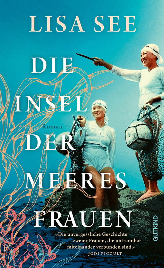 Die Insel der Meeresfrauen: Roman