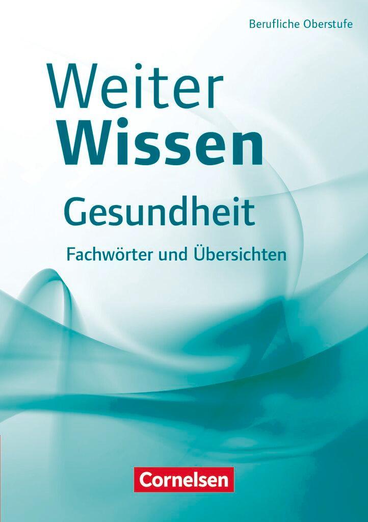 WeiterWissen Gesundheit Fachwörter und Übersichten