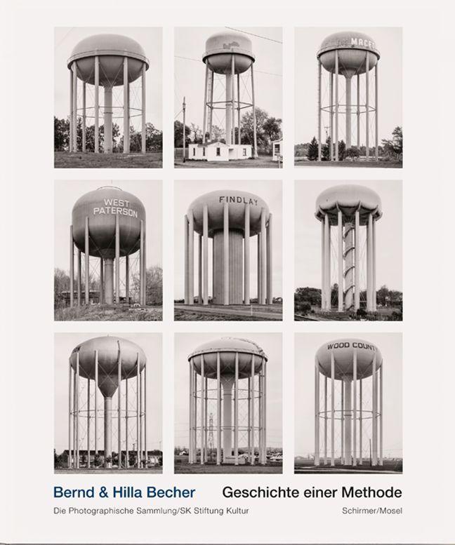 Bernd & Hilla Becher. Geschichte einer Methode