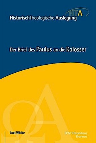 Der Brief des Paulus an die Kolosser