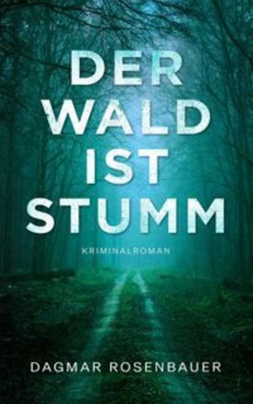 Der Wald ist stumm