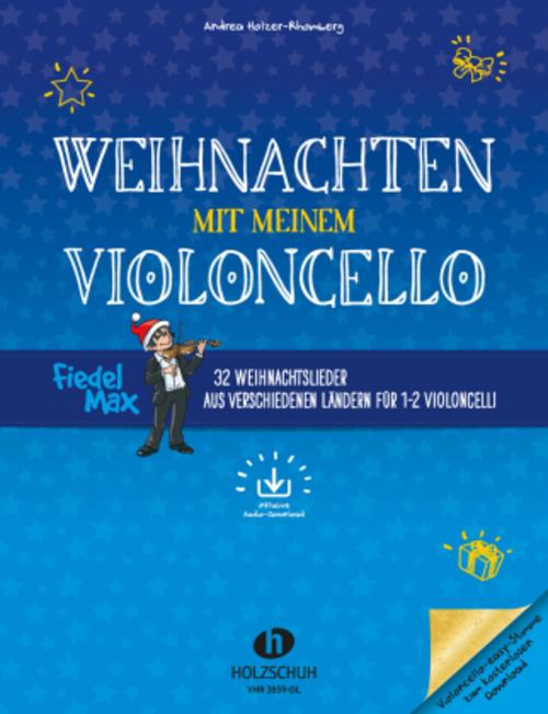 Weihnachten mit meinem Violoncello (mit Audio-Download)