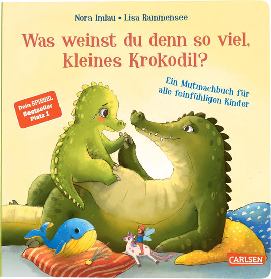Imlau, Nora/Was weinst du denn so viel, kleines Krokodil?