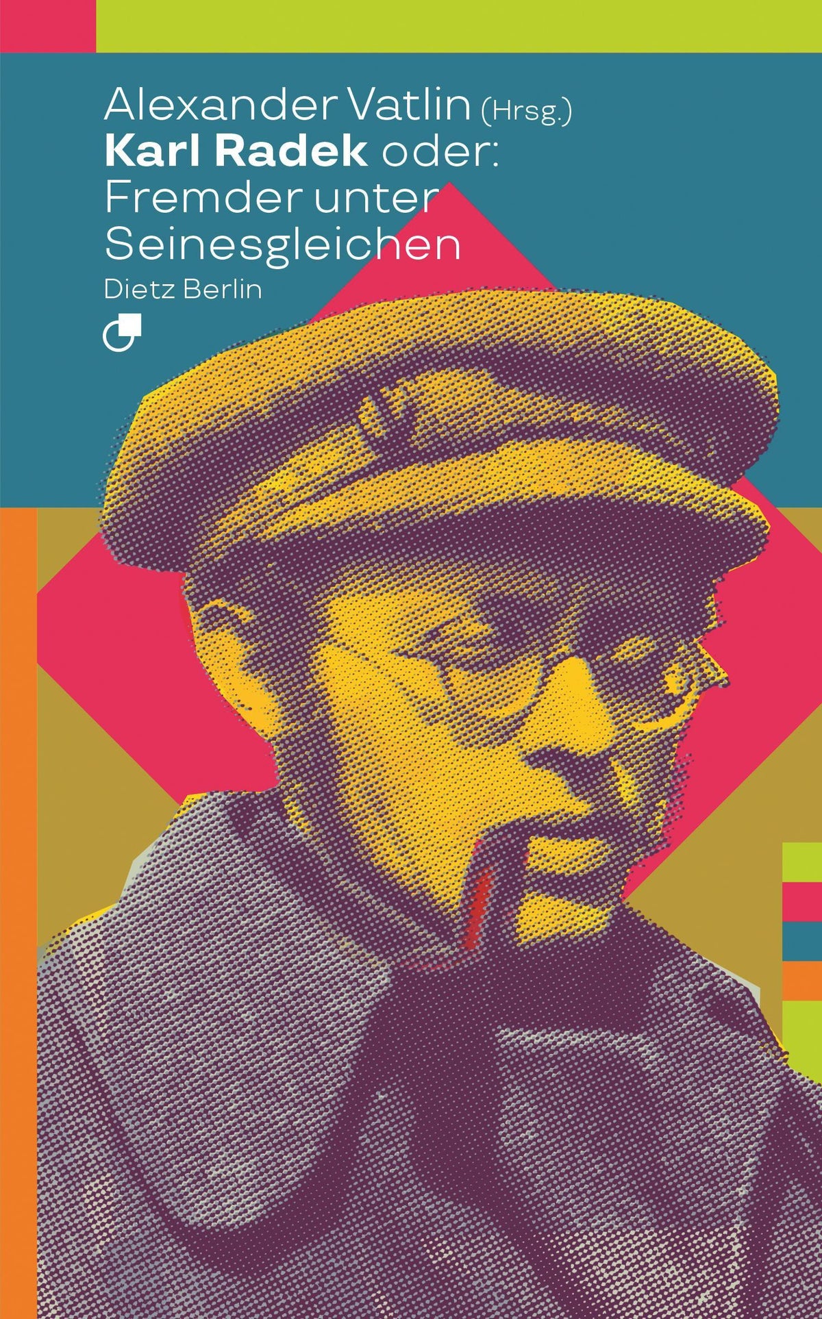 Buchcover: Karl Radek oder: Fremder unter Seinesgleichen